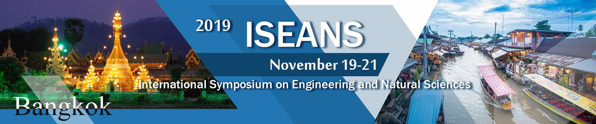 2019 Bangkok ISEANS International Symposium on Engineering and Natural Science